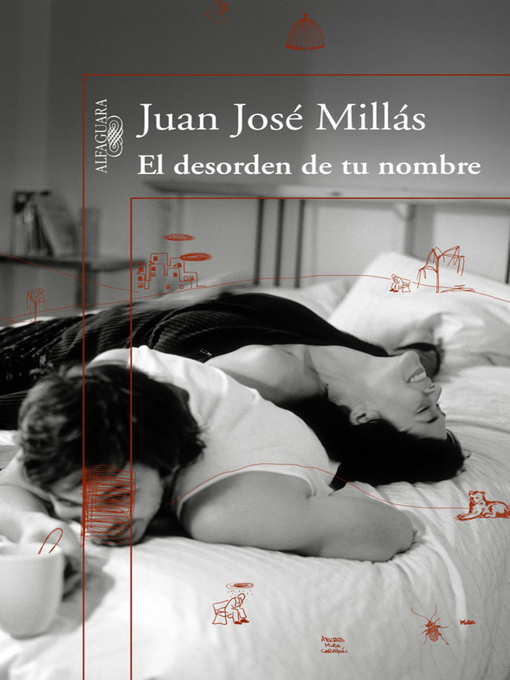 Title details for El desorden de tu nombre by Juan José Millás - Available